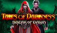 Tales of Darkness Break of Dawn